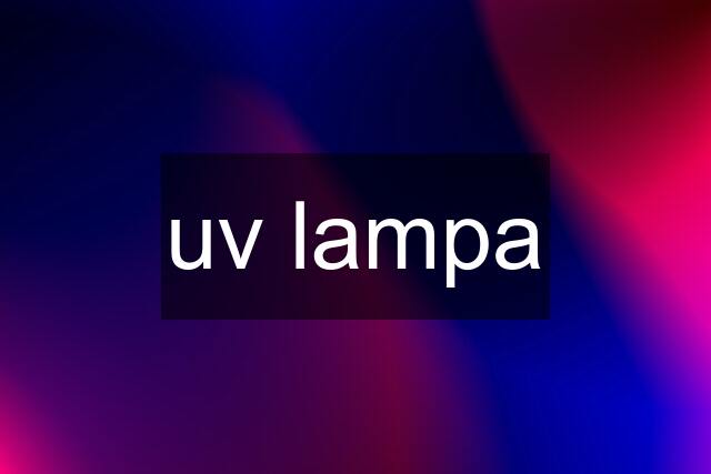 uv lampa