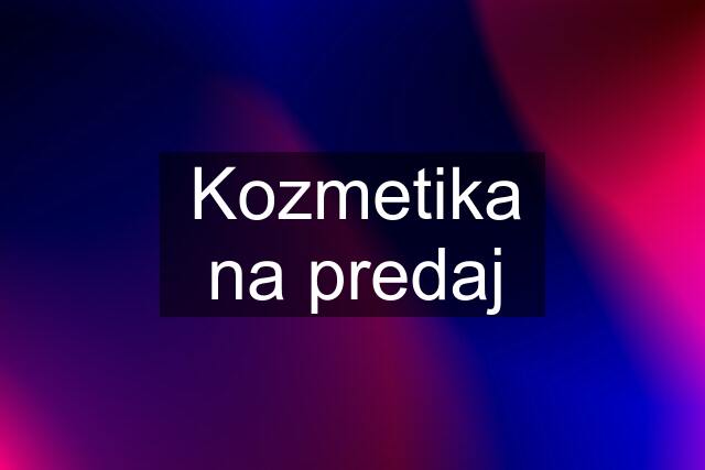 Kozmetika na predaj