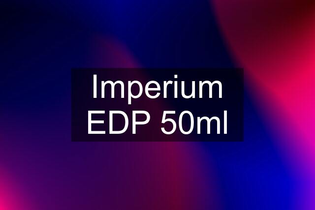 Imperium EDP 50ml