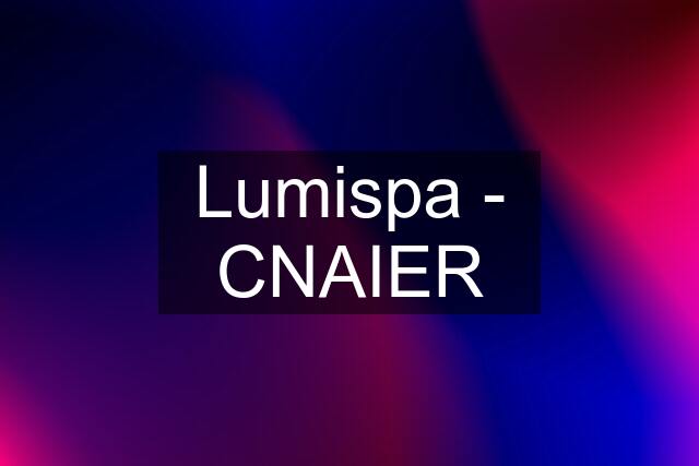 Lumispa - CNAIER