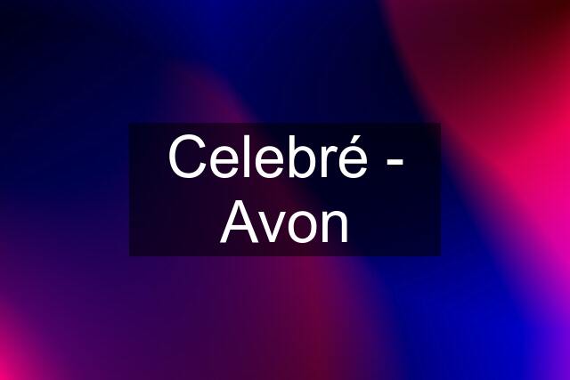 Celebré - Avon