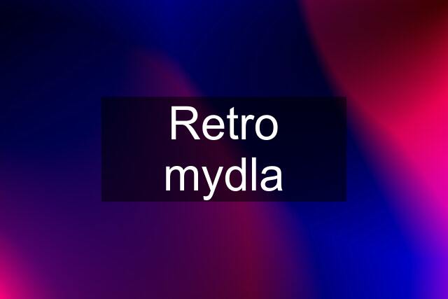 Retro mydla