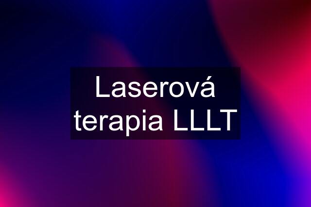 Laserová terapia LLLT