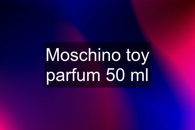 Moschino toy parfum 50 ml