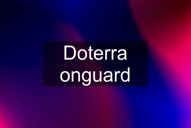 Doterra onguard