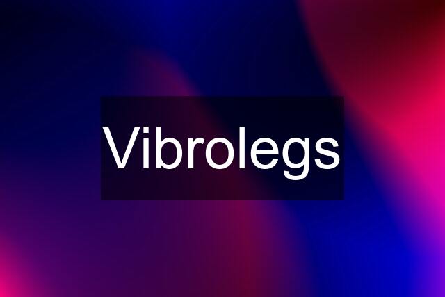 Vibrolegs