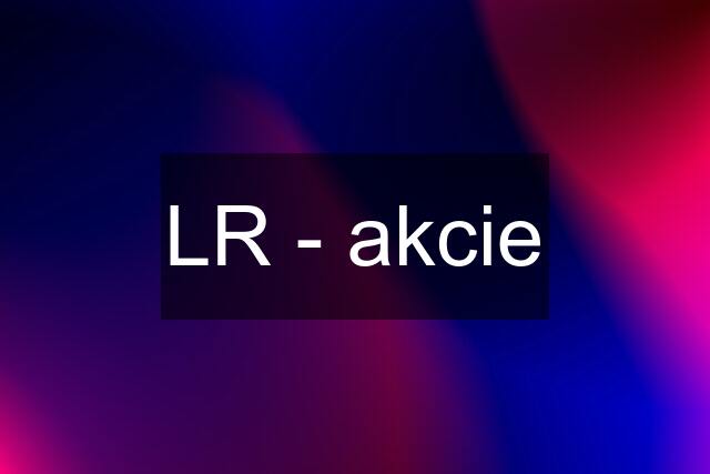 LR - akcie