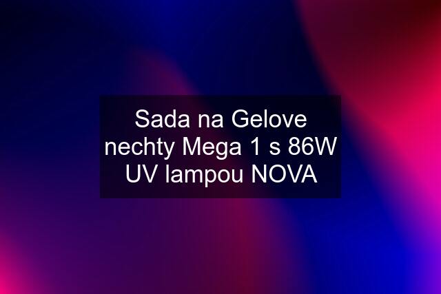 Sada na Gelove nechty Mega 1 s 86W UV lampou NOVA