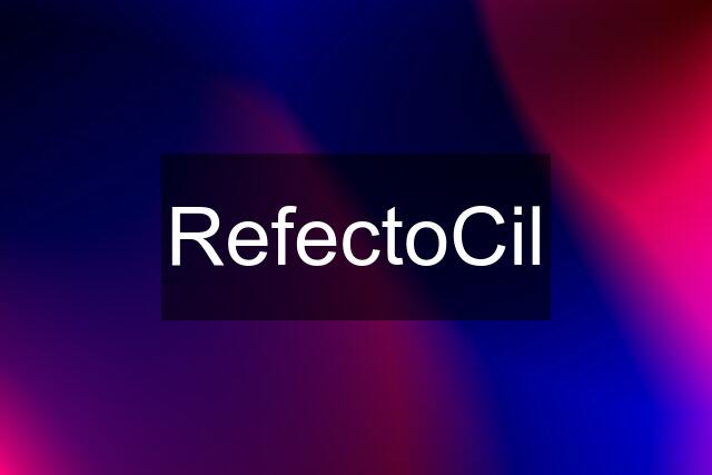 RefectoCil