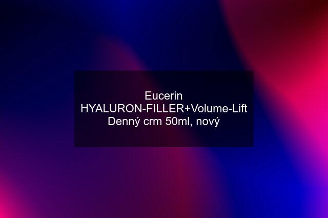 Eucerin HYALURON-FILLER+Volume-Lift Denný crm 50ml, nový