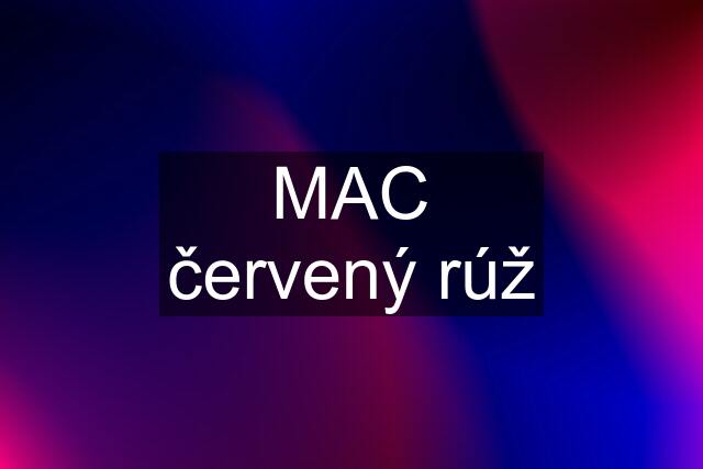 MAC červený rúž