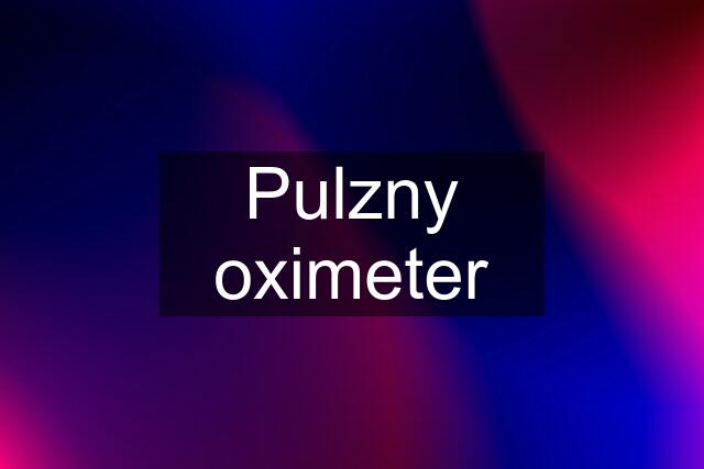 Pulzny oximeter