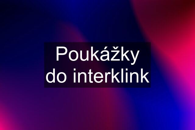 Poukážky do interklink