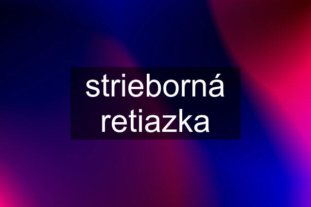 strieborná retiazka