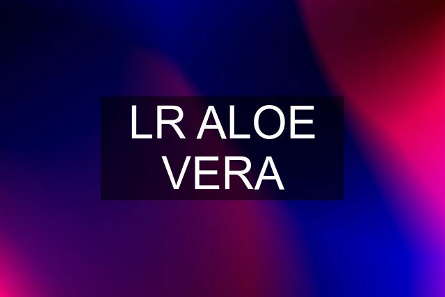 LR ALOE VERA