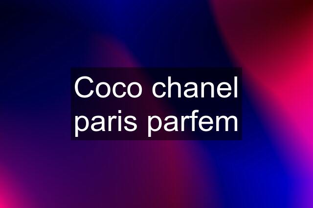 Coco chanel paris parfem