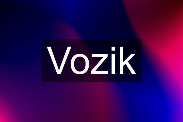 Vozik