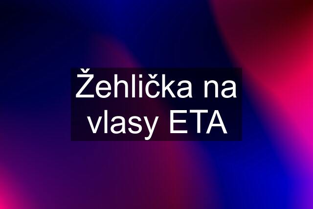 Žehlička na vlasy ETA