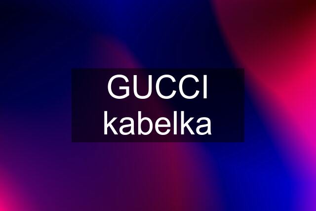 "GUCCI" kabelka