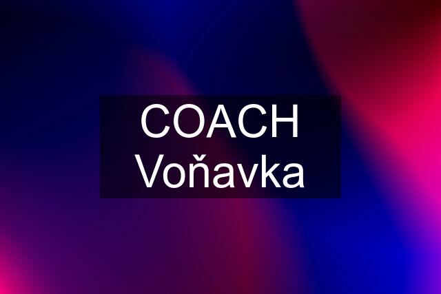 COACH Voňavka