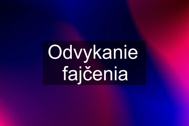 Odvykanie  fajčenia