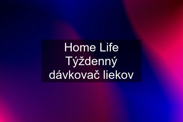 Home Life Týždenný dávkovač liekov