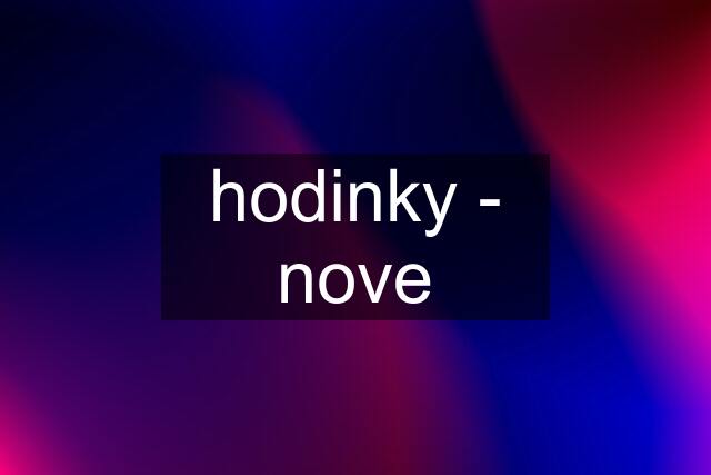 hodinky - nove