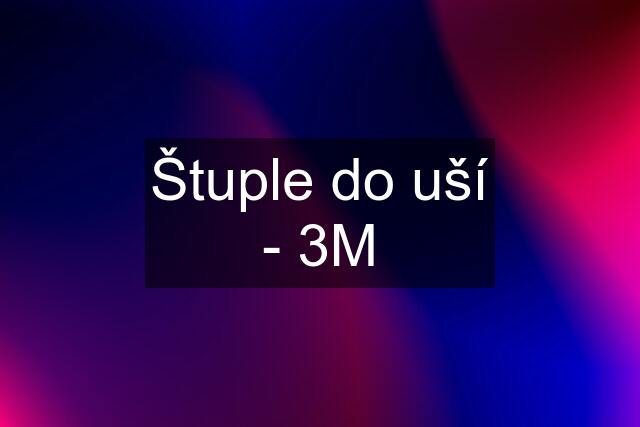 Štuple do uší - 3M