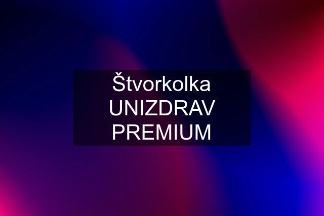 Štvorkolka UNIZDRAV PREMIUM