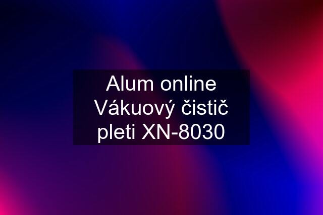 Alum online Vákuový čistič pleti XN-8030