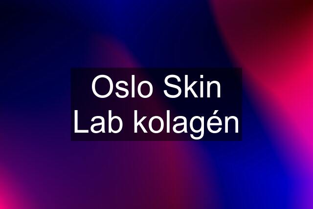 Oslo Skin Lab kolagén