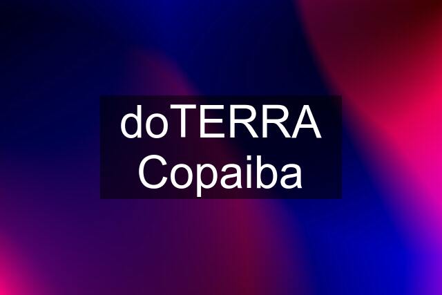 doTERRA Copaiba