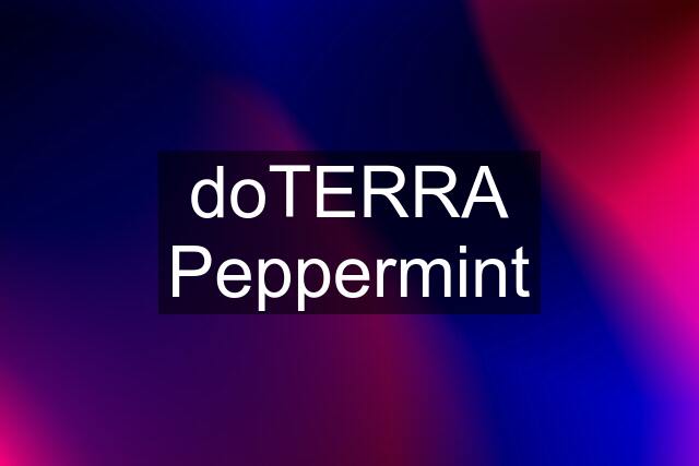 doTERRA Peppermint