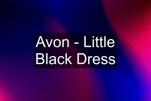 Avon - Little Black Dress