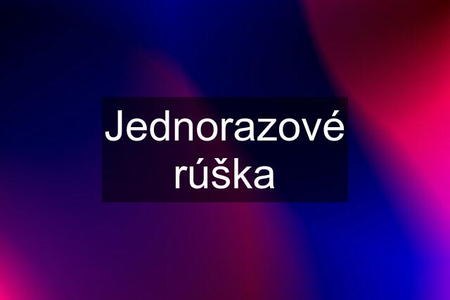 Jednorazové rúška