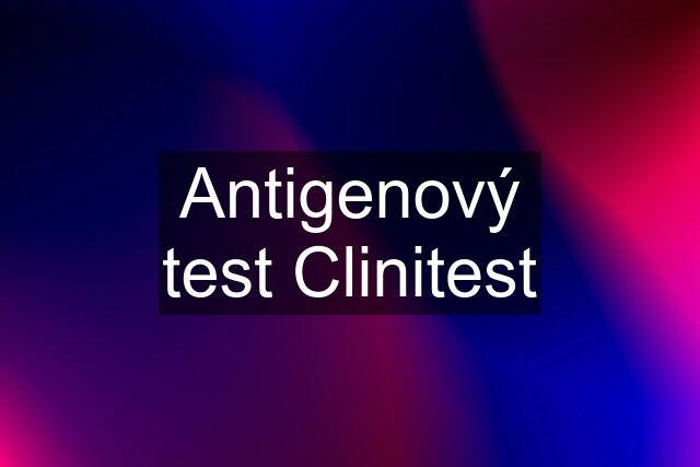 Antigenový test Clinitest