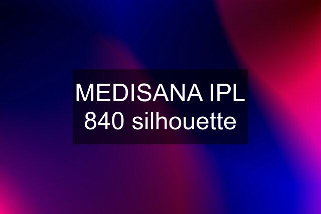 MEDISANA IPL 840 silhouette