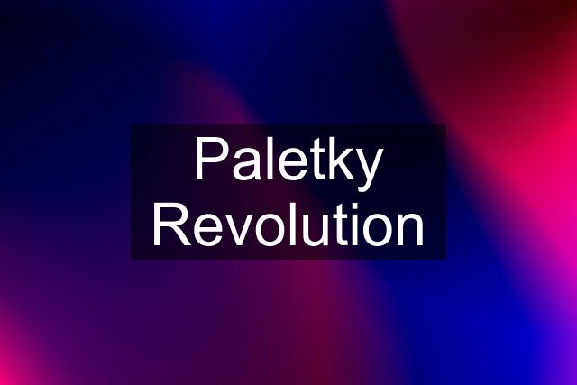 Paletky Revolution