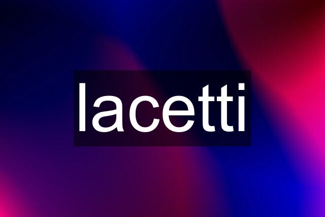 lacetti