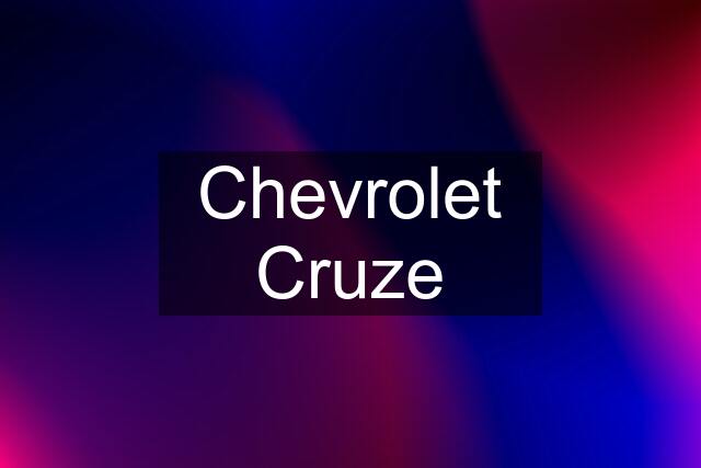 Chevrolet Cruze