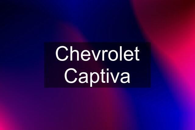 Chevrolet Captiva