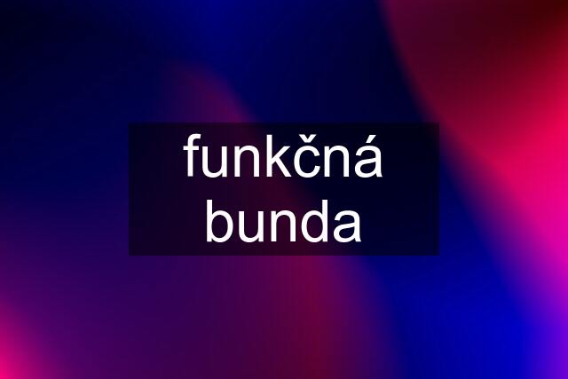 funkčná bunda