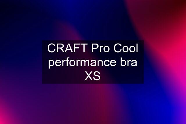 CRAFT Pro Cool performance bra XS