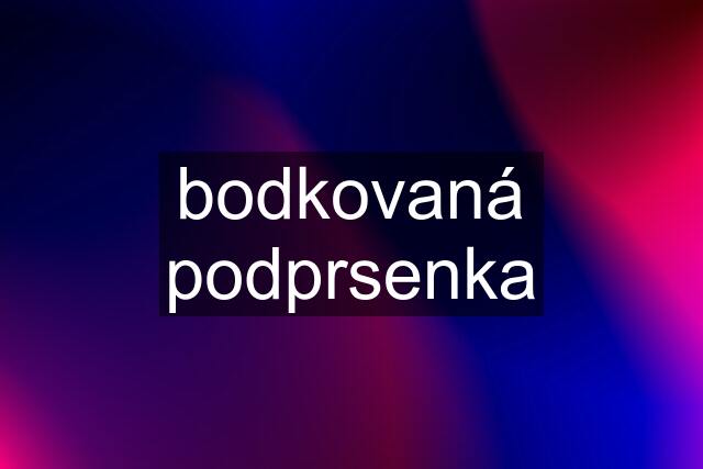 bodkovaná podprsenka