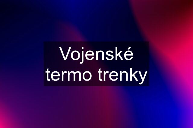 Vojenské termo trenky