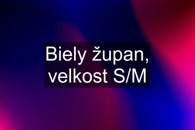 Biely župan, velkost S/M