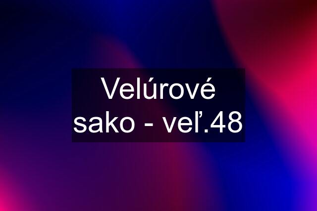 Velúrové sako - veľ.48