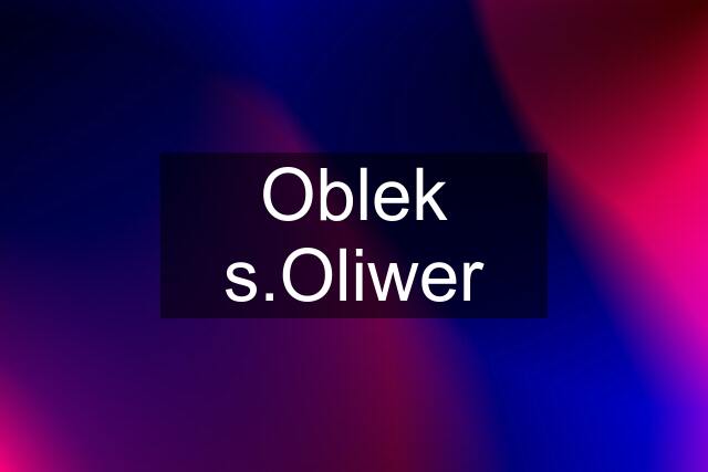 Oblek s.Oliwer