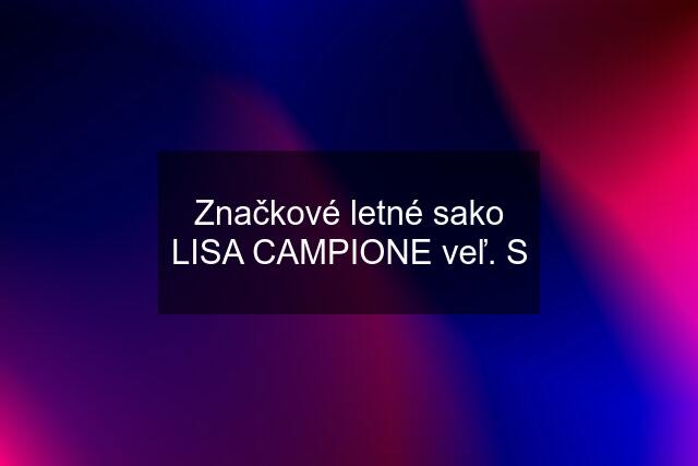 Značkové letné sako LISA CAMPIONE veľ. S