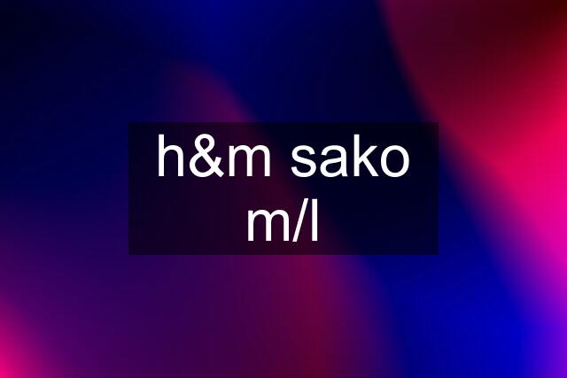 h&m sako m/l